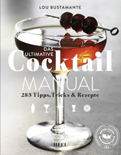 Cocktail MANUAL von Lou Bustamante